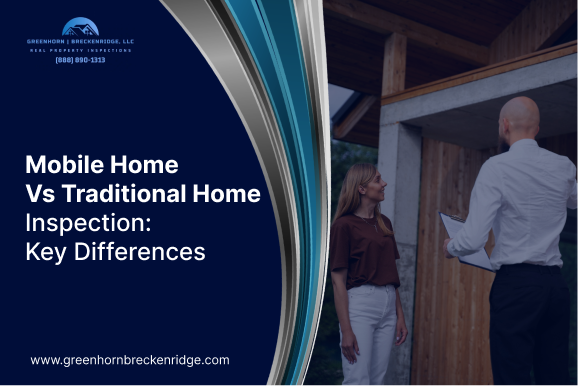 Mobile Home vs. Traditional Home Inspection: Key Differences