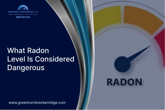 What Radon Level Is Considered Dangerous